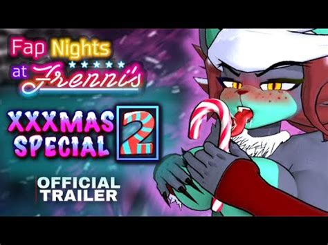 Fap Night at Frennis (krampus scene. Painccubus. 7.3K views. 22:26. Fap Nights At Frenni's [ Hentai Game PornPlay ] Ep.3 rough furry handjob and facial. CumingGaming. 44.9K views. 6:54. Fap Nights At Frenni's Night Club Fexa Missionory Secret Sex in The Whore Room. 